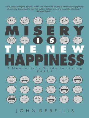 cover image of MISERY IS THE NEW HAPPINESS